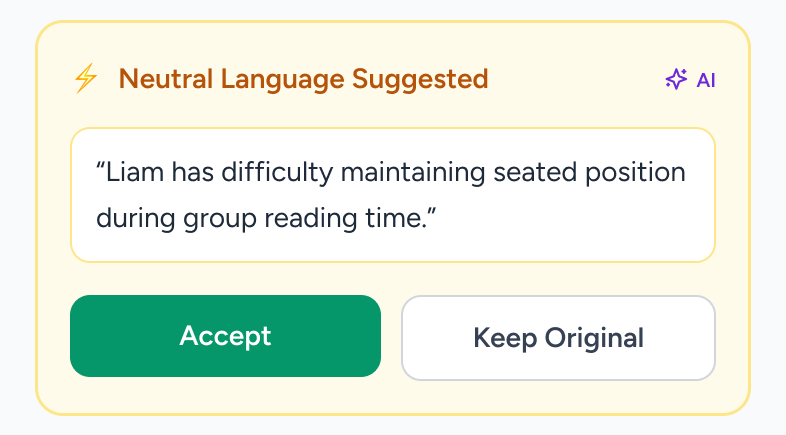 Neutral Language Suggested: the AI rewrites the teacher's raw note, with Accept or Keep Original buttons